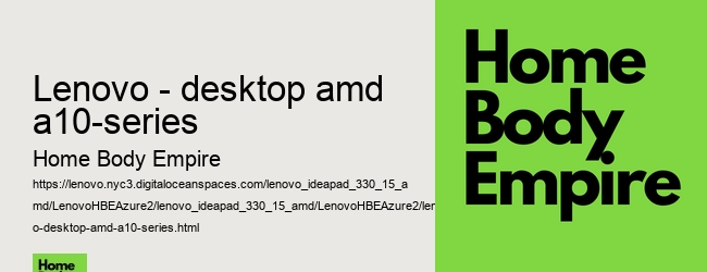 lenovo - desktop amd a10-series