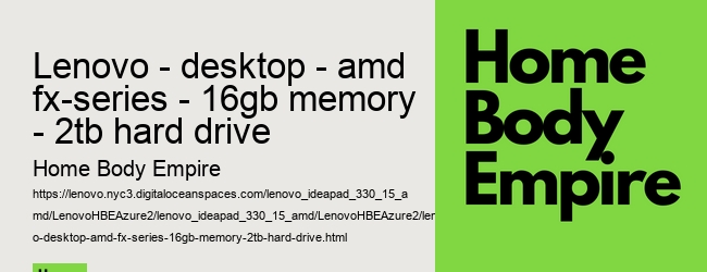 lenovo - desktop - amd fx-series - 16gb memory - 2tb hard drive