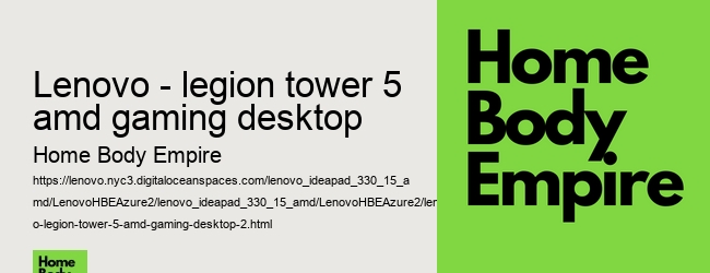 lenovo - legion tower 5 amd gaming desktop